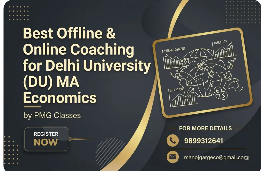 Best offline and online DU MA Economics coaching by PMG Classes banner featuring registration details, phone number, and contact email.