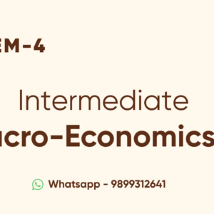 MACRO-ECONOMICS SEMESTER -IV