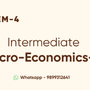 MICRO-ECONOMICS SEMSETER -IV