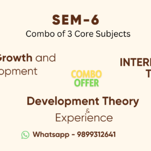 Semester-VI (Combo of 3) Indian Growth, International & Development