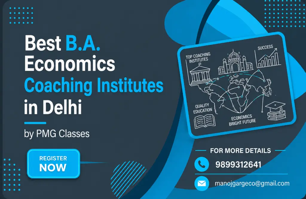 BA Economics Coaching Delhi Expert Guidance for DU Admissions & Economics Preparation