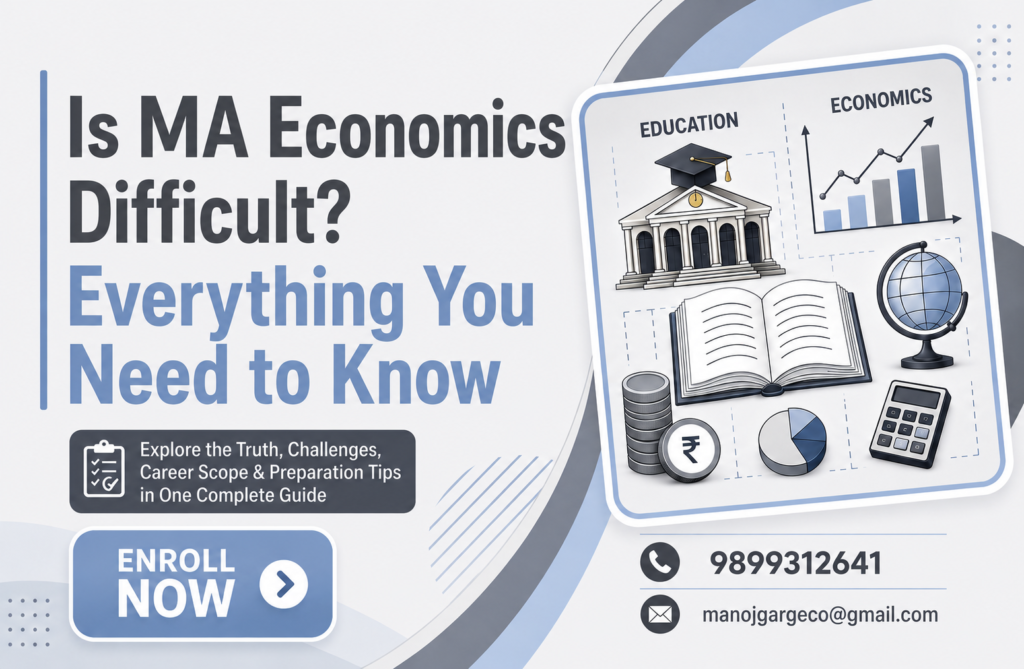 Is MA Economics difficult? Learn about MA Economics syllabus, salary, career scope, entrance preparation and higher studies with PMG Classes.
