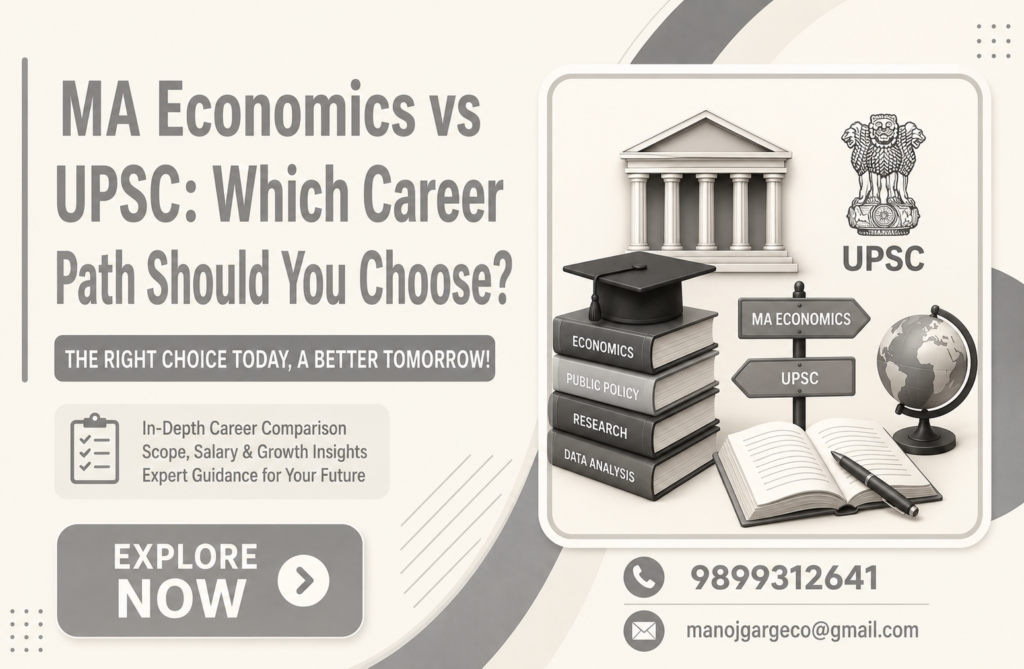 MA Economics vs UPSC comparison guide covering career scope, salary, preparation, job opportunities and future career path for economics students.